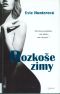 [Pleasures 01] • Rozkoše zimy